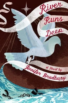 River Runs Deep by Bradbury, Jennifer