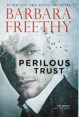 Perilous Trust by Freethy, Barbara