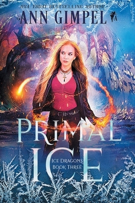 Primal Ice: Paranormal Fantasy by Gimpel, Ann