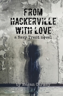 From Hackerville with Love by Carney, Megan