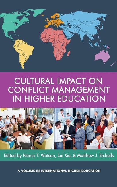 Cultural Impact on Conflict Management in Higher Education (HC) by Watson, Nancy T.