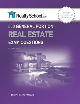 500 General Portion Real Estate Exam Questions by Fitzpatrick, Joseph R.