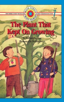 The Plant That Kept On Growing: Level 1 by Brenner, Barbara