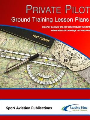 Private Pilot Ground Training Lesson Plans by Publications, Sport Aviation