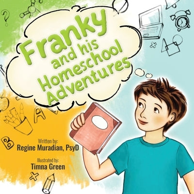 Franky and His Homeschool Adventures by Muradian, Regine