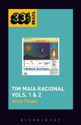 Tim Maia's Tim Maia Racional Vols. 1 & 2 by Thayer, Allen