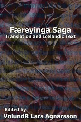 Faereyinga Saga: Translation and Icelandic Text by York Powell, F.