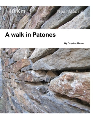 A walk in Patones: Near Madrid by Mazon, Carolina