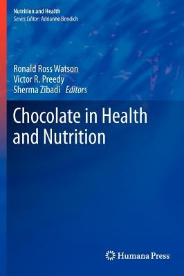 Chocolate in Health and Nutrition by Watson, Ronald Ross