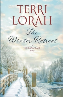 The Winter Retreat by Lorah, Terri