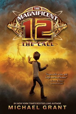 The Magnificent 12: The Call by Grant, Michael