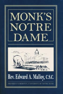 Monk's Notre Dame by Malloy, Edward A.