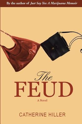 The Feud by Hiller, Catherine