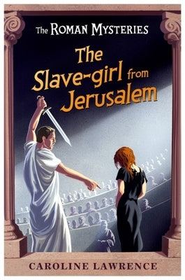 The Slave-Girl from Jerusalem by Lawrence, Caroline