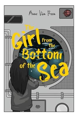 The Girl From the Bottom of the Sea by Van Roon, Anne