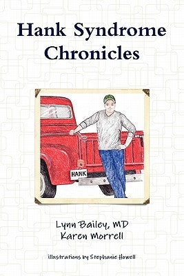 Hank Syndrome Chronicles by Bailey, Lynn