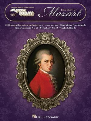 The Best of Mozart: E-Z Play Today Volume 180 by Amadeus Mozart, Wolfgang