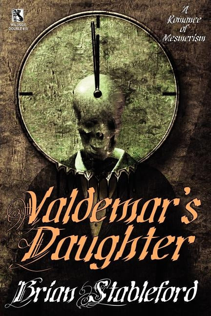 Valdemar's Daughter / The Mad Trist (Wildside Double #10) by Stableford, Brian