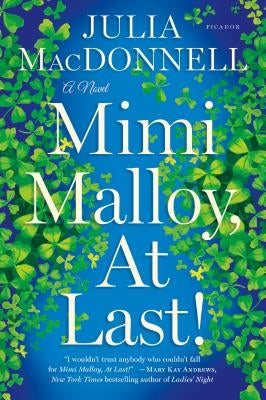 Mimi Malloy, at Last! by MacDonnell, Julia