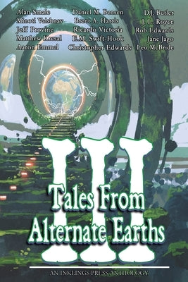 Tales From Alternate Earths Volume III by McBride, Leo