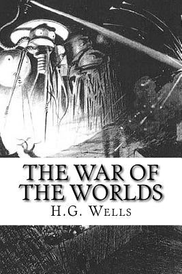 The War of the Worlds by Wells, H. G.