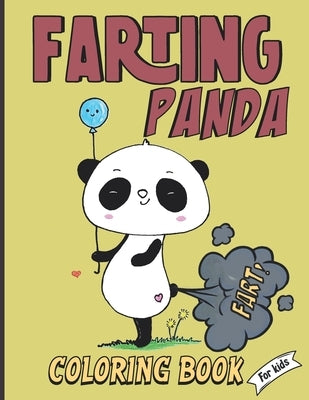 Farting Panda coloring book for kids: Fun Coloring pages, gift ideas for kids and toddlers, panda color book by Family, Farting