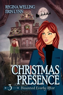 Christmas Presence (Large Print): A Ghost Cozy Mystery Series by Welling, Regina