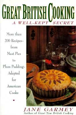 Great British Cooking: Wellkept Secret, a by Garmey, Jane