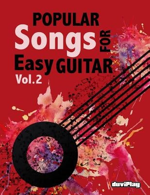 Popular Songs for Easy Guitar. Vol 2 by Duviplay