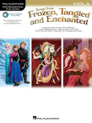 Songs from Frozen, Tangled and Enchanted: Viola by Hal Leonard Corp