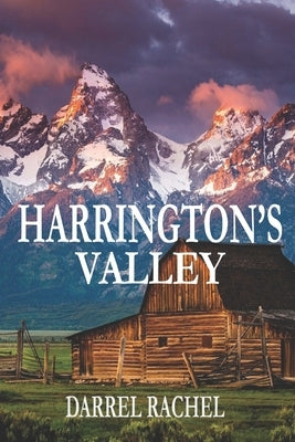 Harrington's Valley by Rachel, Darrel L.