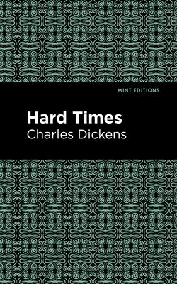 Hard Times by Dickens, Charles