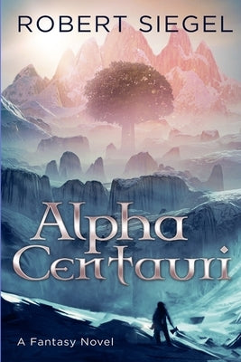 Alpha Centauri by Siegel, Robert