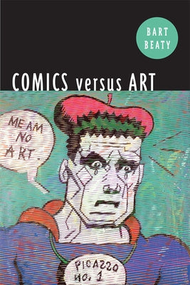 Comics Versus Art by Beaty, Bart