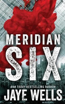 Meridian Six by Wells, Jaye