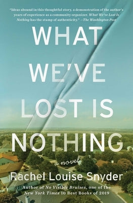 What We've Lost Is Nothing by Snyder, Rachel Louise