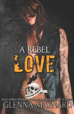 A Rebel Love by Maynard, Glenna