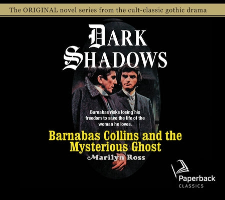 Barnabas Collins and the Mysterious Ghost, Volume 13 by Ross, Marilyn