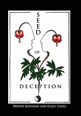 Seed of Deception by Robert Johnson and Ellen Lemke