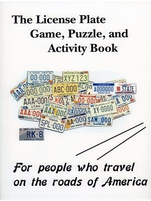 The License Plate Game, Puzzle & Activity Book by Kirchmeyer, Richard