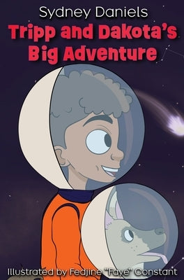 Tripp and Dakota's Big Adventure by Daniels, Sydney