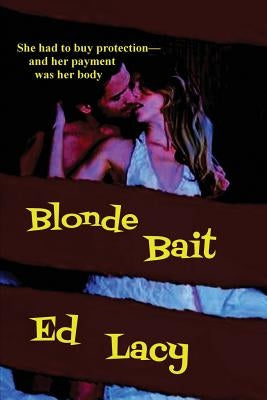 Blonde Bait by Lacy, Ed