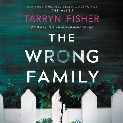 The Wrong Family by Fisher, Tarryn