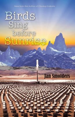 Birds Sing Before Sunrise by Smolders, Jan