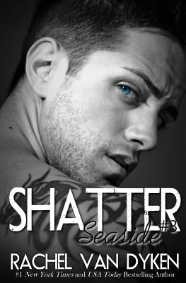 Shatter by Van Dyken, Rachel