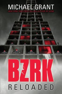 Bzrk Reloaded by Grant, Michael