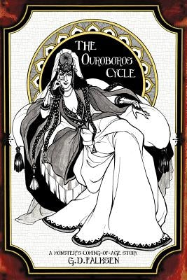 The Ouroboros Cycle, Book 1: A Monster's Coming of Age Story by Falksen, G. D.