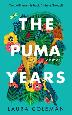 The Puma Years: A Memoir by Coleman, Laura