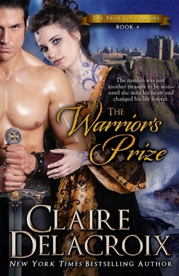 The Warrior's Prize: A Medieval Scottish Romance by Delacroix, Claire