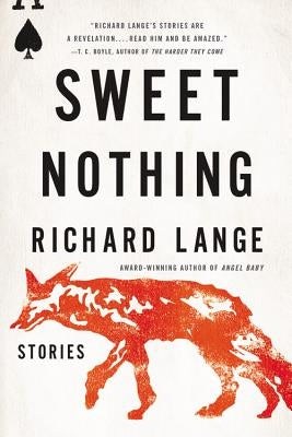 Sweet Nothing: Stories by Lange, Richard